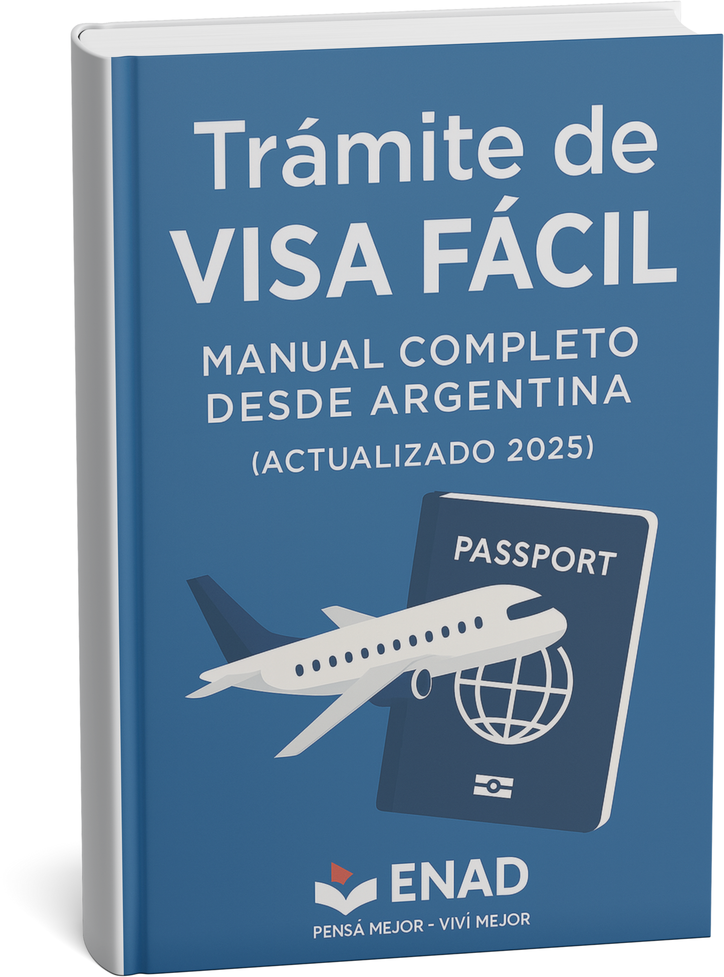 Trámite de Visa Fácil: Manual Completo desde Argentina (Actualizado 2025)
